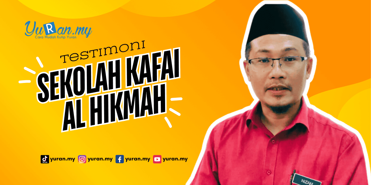 Testimoni Sekolah KAFAI Al Hikmah
