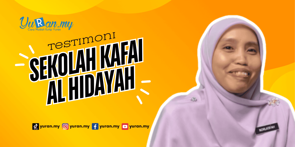 Testimoni Sekolah KAFAI Al Hidayah