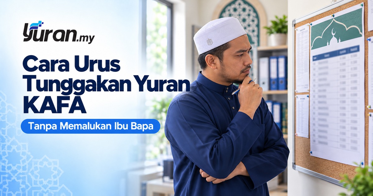 Cara Urus Tunggakan Yuran KAFA Tanpa Memalukan Ibu Bapa